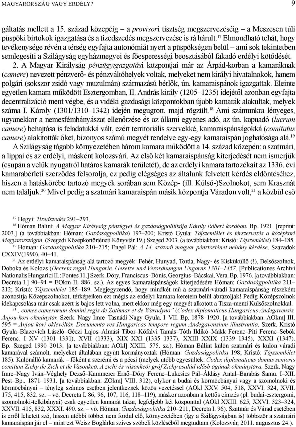 erdélyi kötődését. 2.