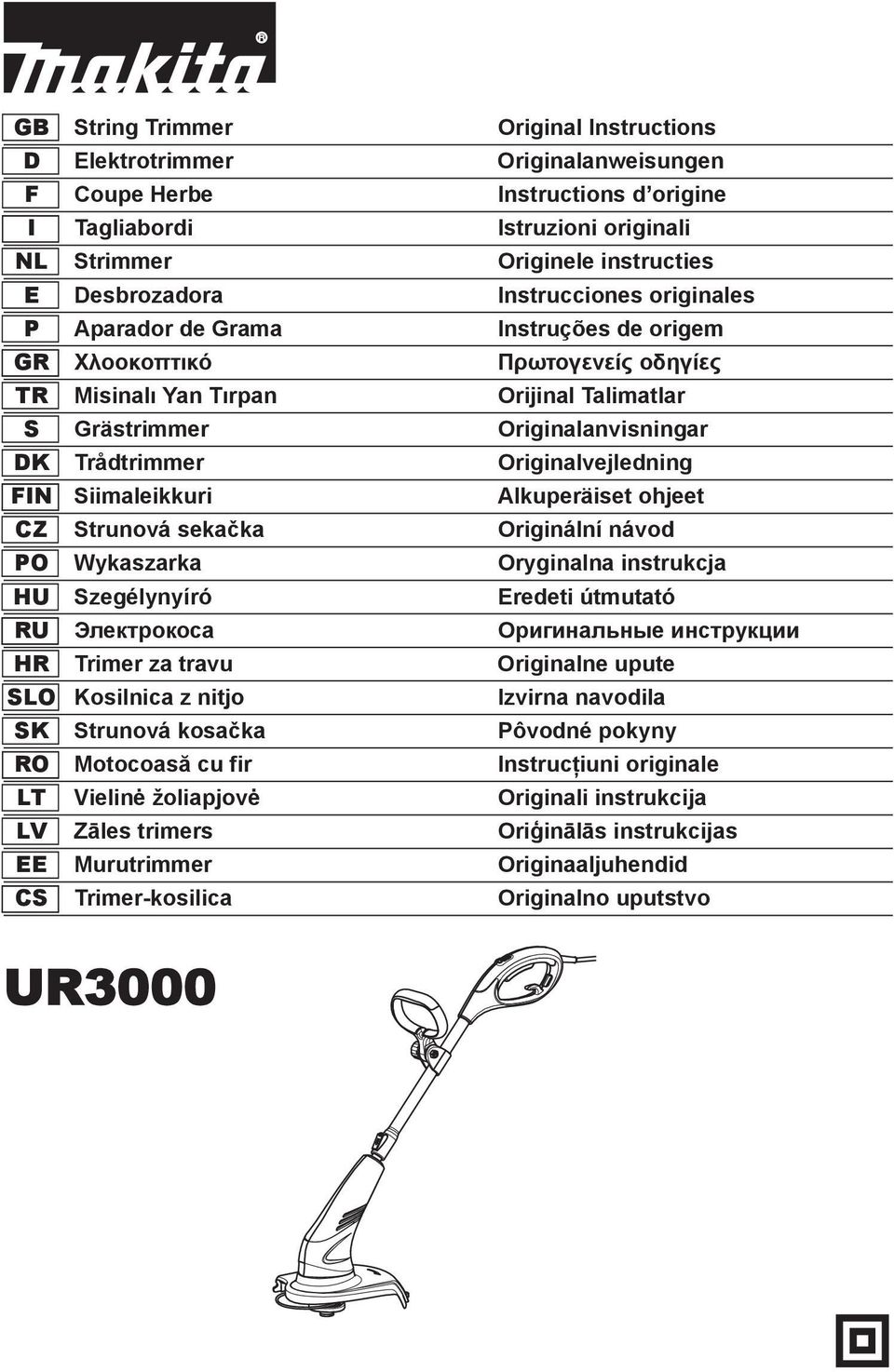 Instructions Originalanweisungen Instructions d origine Istruzioni originali Originele instructies Instrucciones originales Instruções de origem Orijinal Talimatlar Originalanvisningar