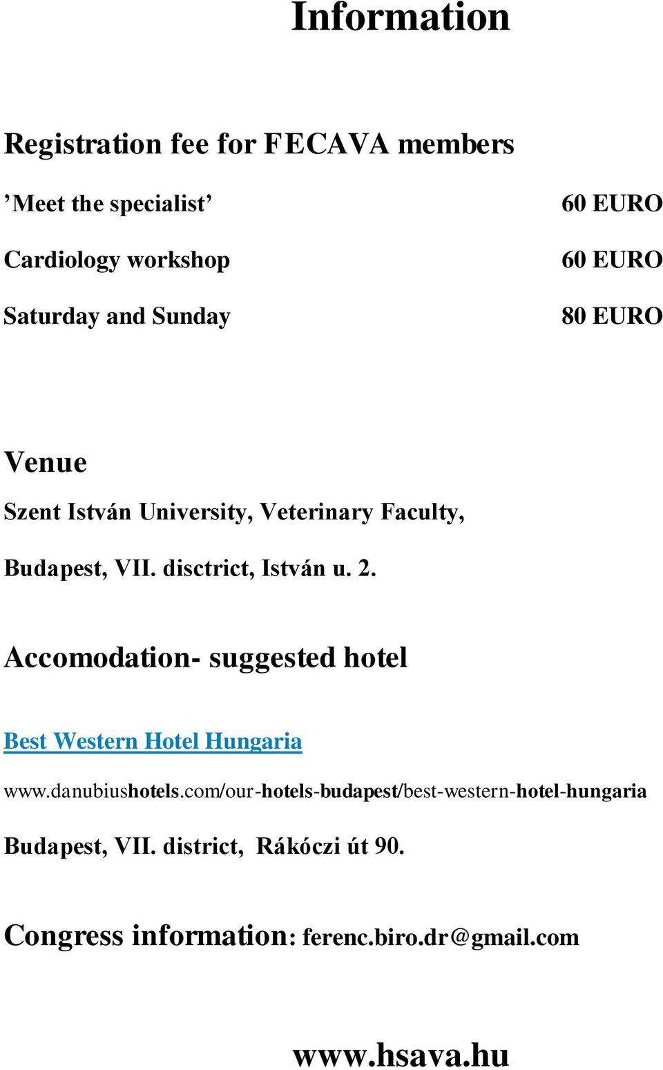 Accomodation- suggested hotel Best Western Hotel Hungaria www.danubiushotels.