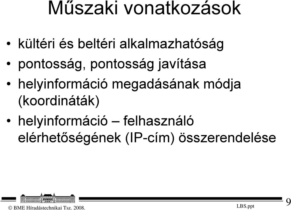 helyinformáció megadásának módja (koordináták)