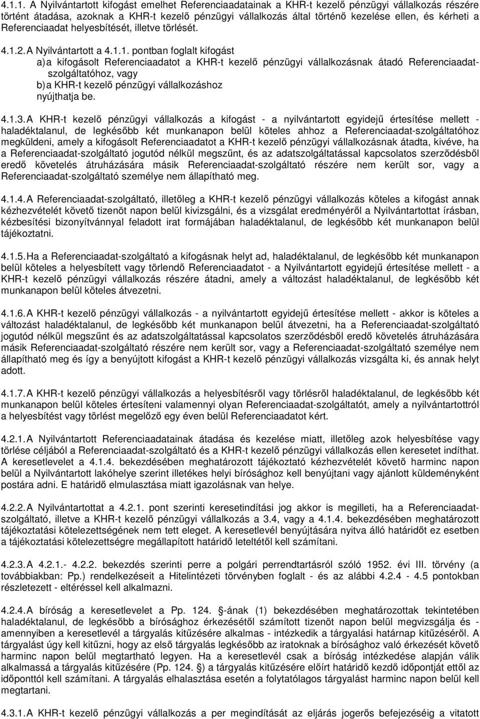 2. A Nyilvántartott a 4.1.