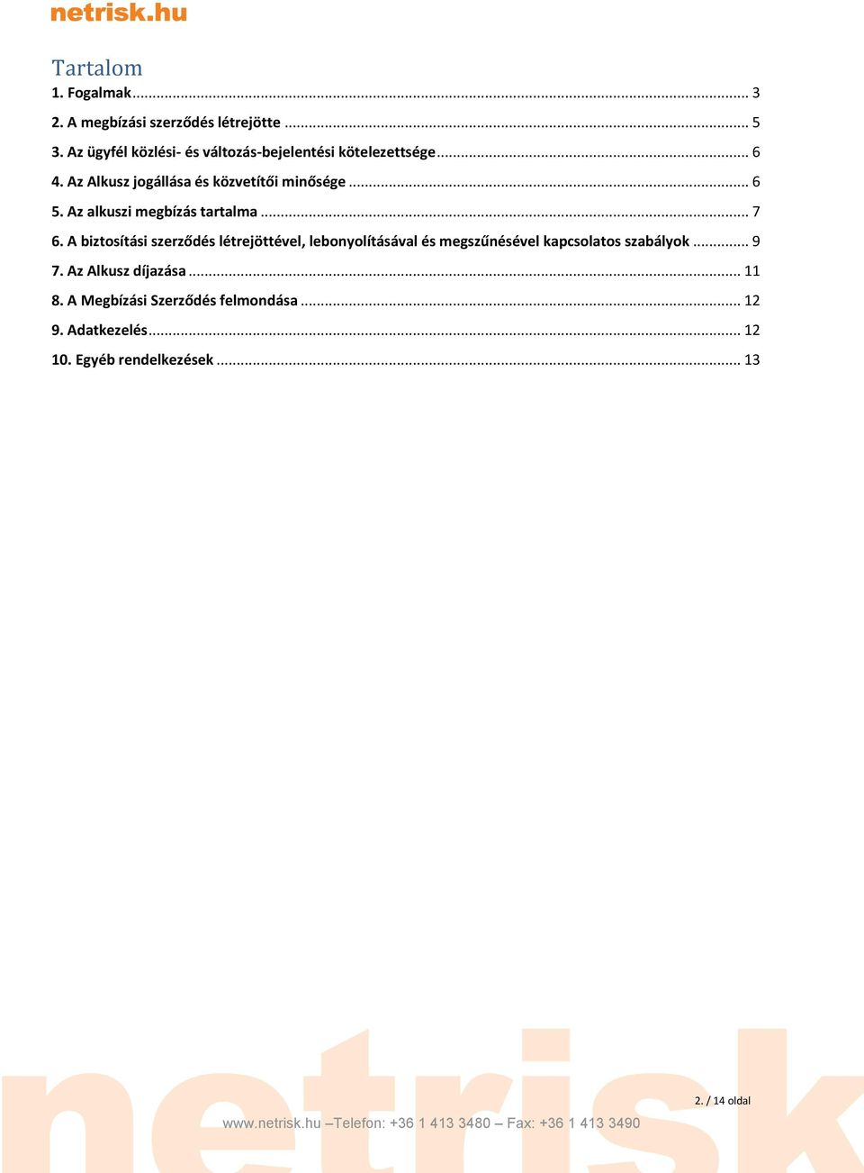 ÁLTALÁNOS SZERZŐDÉSI FELTÉTELEK (Üzletszabályzat) ÁSZF/15/10 - PDF Free  Download