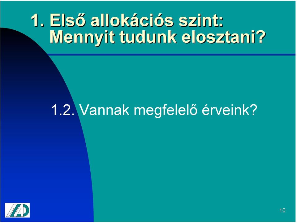 elosztani? 1.2.