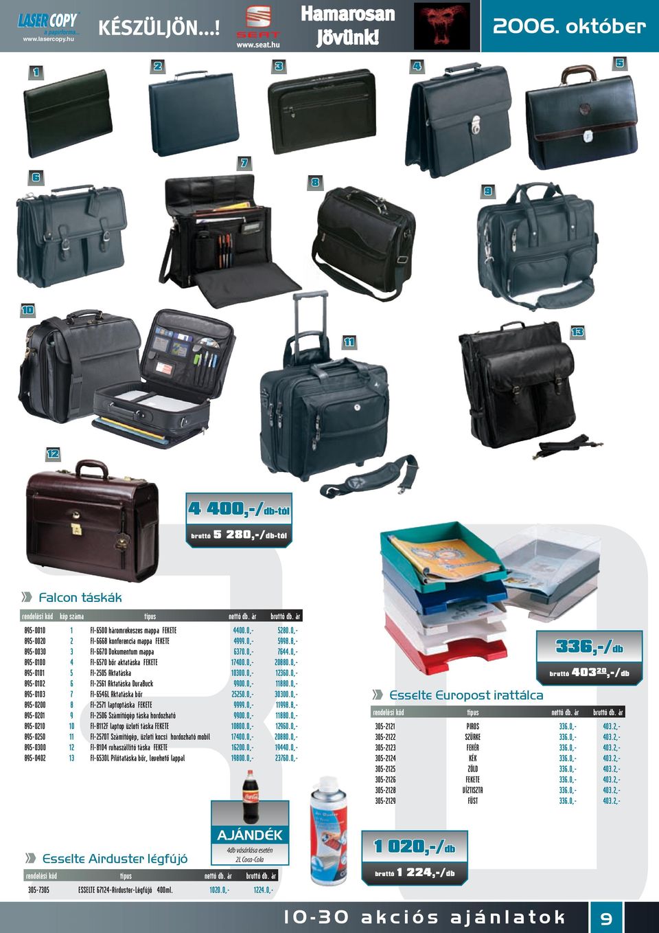 FI-6670 Dokumentum mappa FI-6570 bôr aktatáska FEKETE FI-2505 Aktatáska FI-2561 Aktatáska DuraBuck FI-656L Aktatáska bôr FI-2571 laptoptáska FEKETE FI-2506 Számítógép táska hordozható FI-112F laptop