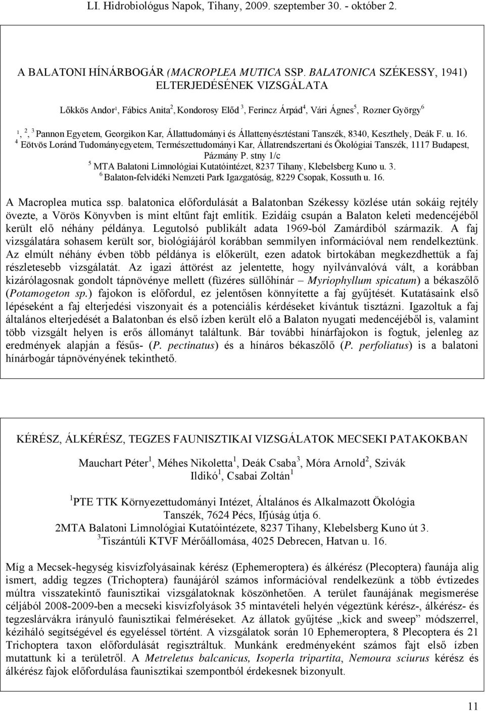 Állattudományi és Állattenyésztéstani Tanszék, 8340, Keszthely, Deák F. u. 16.