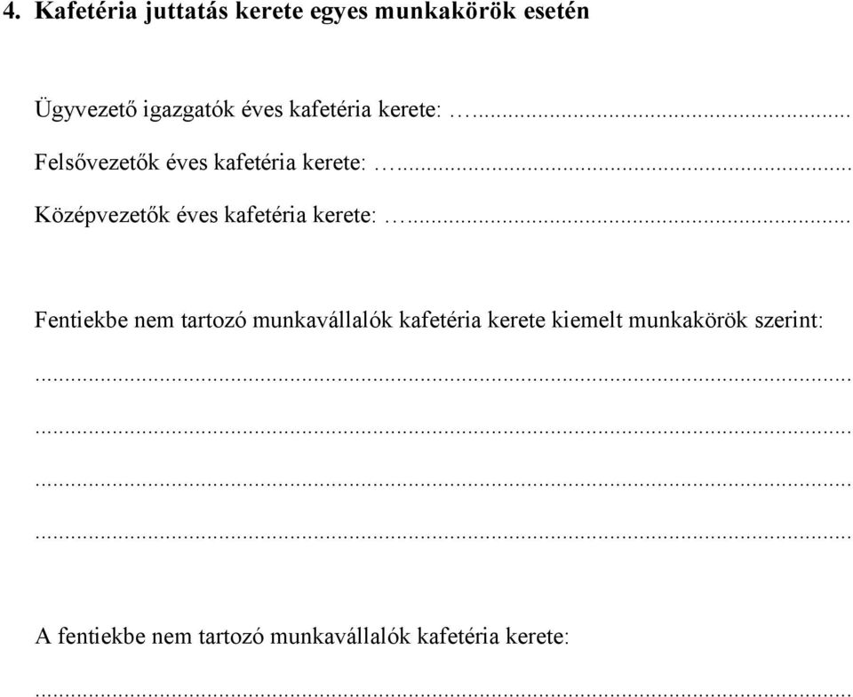 .. Középvezetők éves kafetéria kerete:.