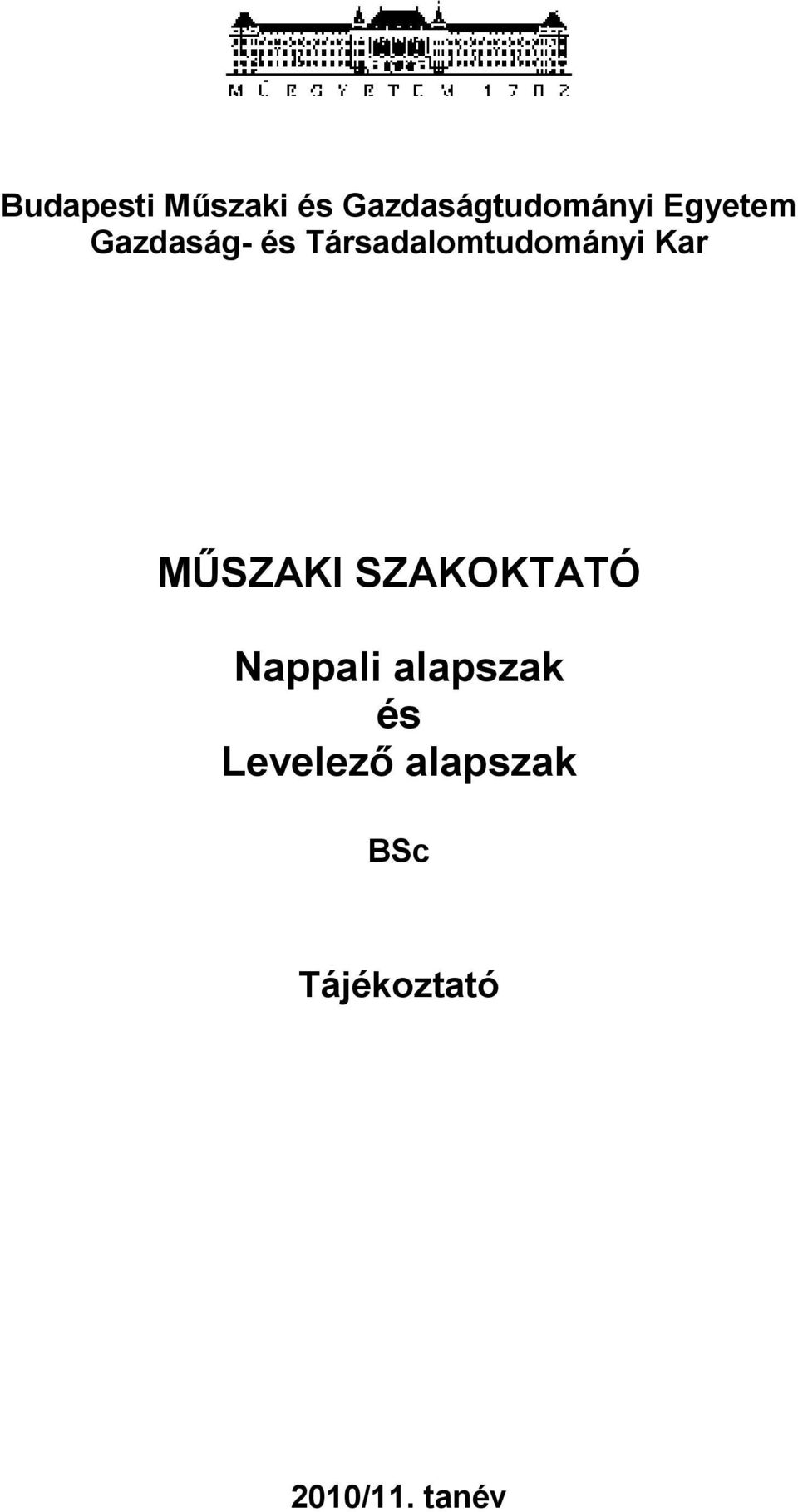 Kar MŐSZAKI SZAKOKTATÓ Nappali alapszak és