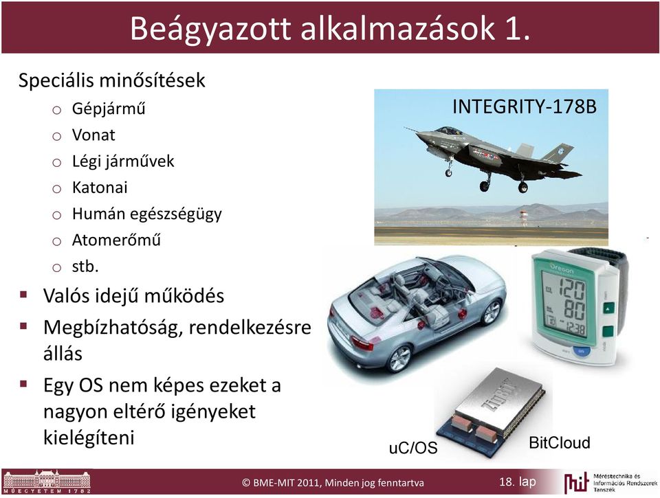 egészségügy o Atomerőmű o stb.