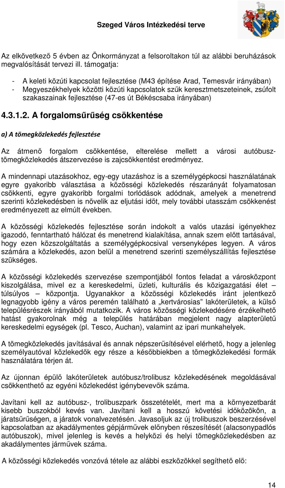 (47-es út Békéscsaba irányában) 4.3.1.2.