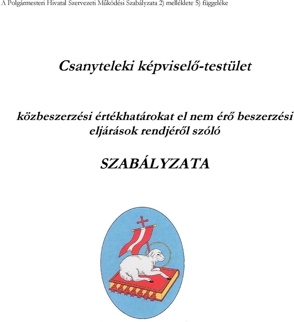 képviselő-testület közbeszerzési értékhatárokat el