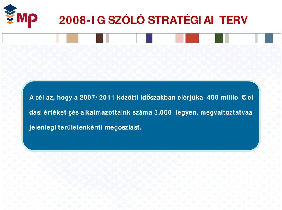 el dási értéket çés alkalmazottaink száma 3.