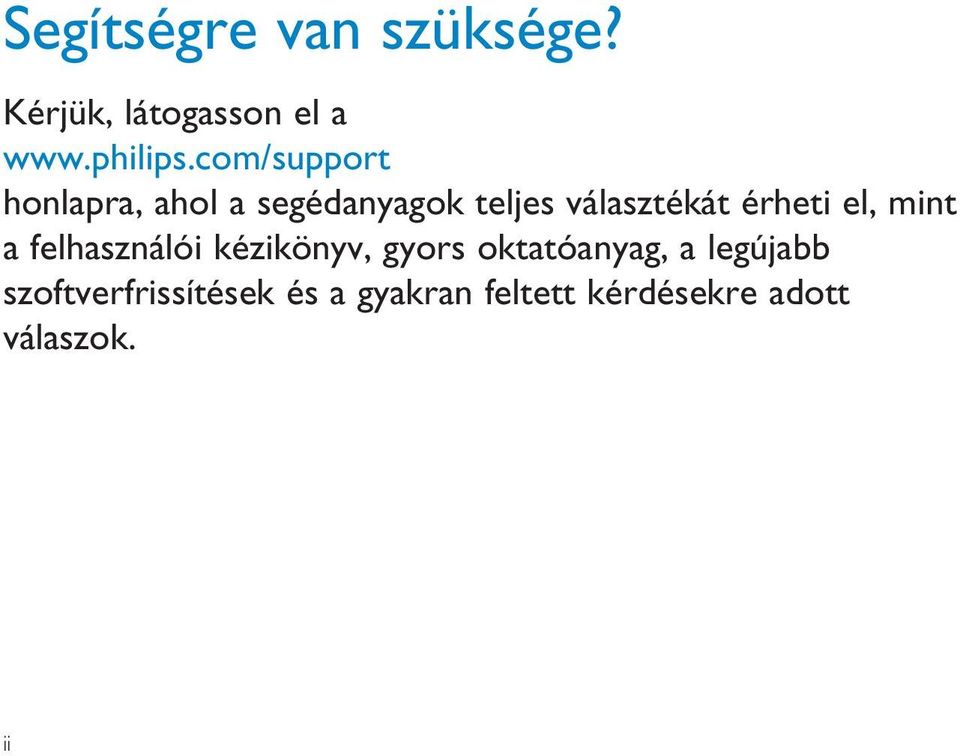 érheti el, mint a felhasználói kézikönyv, gyors oktatóanyag, a