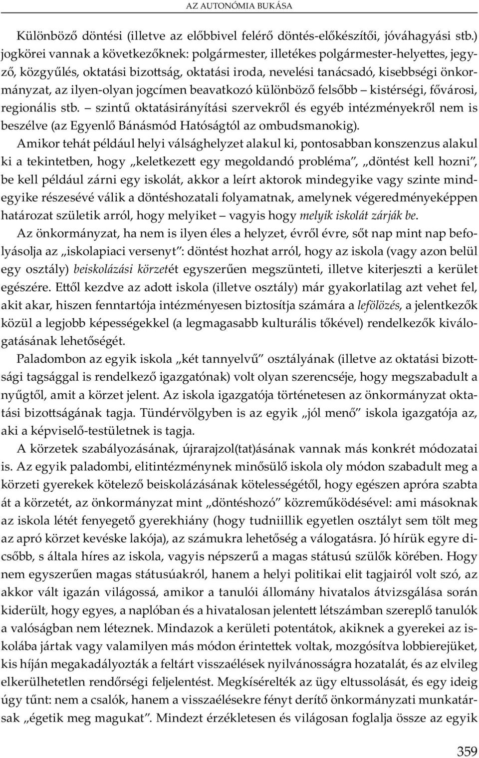 A m y, m y y, v v, m b - y j v y : ó, y (v y b ü y y) beiskolázási körzet y m ü, v j ü. E v ( v y) m y v,, ój m y b j m lefölözés, j ü j bb ( m bb u u v ) v -.