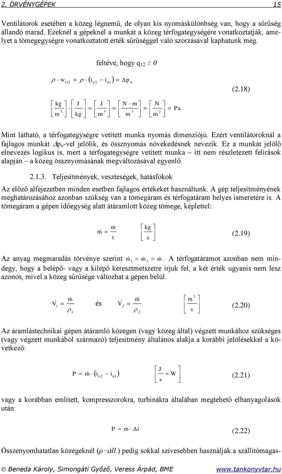 8) g J g J N N Pa Mn láhaó, a érfogaegyégre veíe na nyoá denzójú. Ezér venláoronál a fajlago ná ö -vel jelöl, é öznyoá növeedéne nevez.