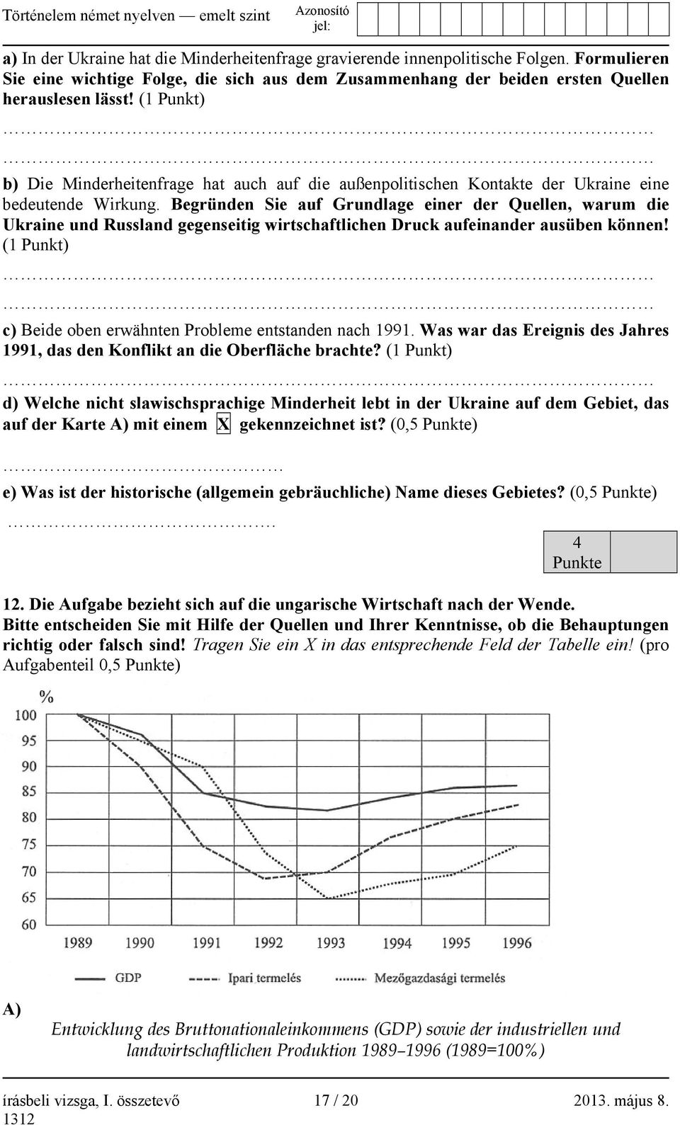 Begründen Sie auf Grundlage einer der Quellen, warum die Ukraine und Russland gegenseitig wirtschaftlichen Druck aufeinander ausüben können!
