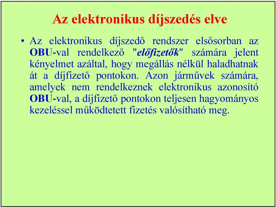 át a díjfizető pontokon.