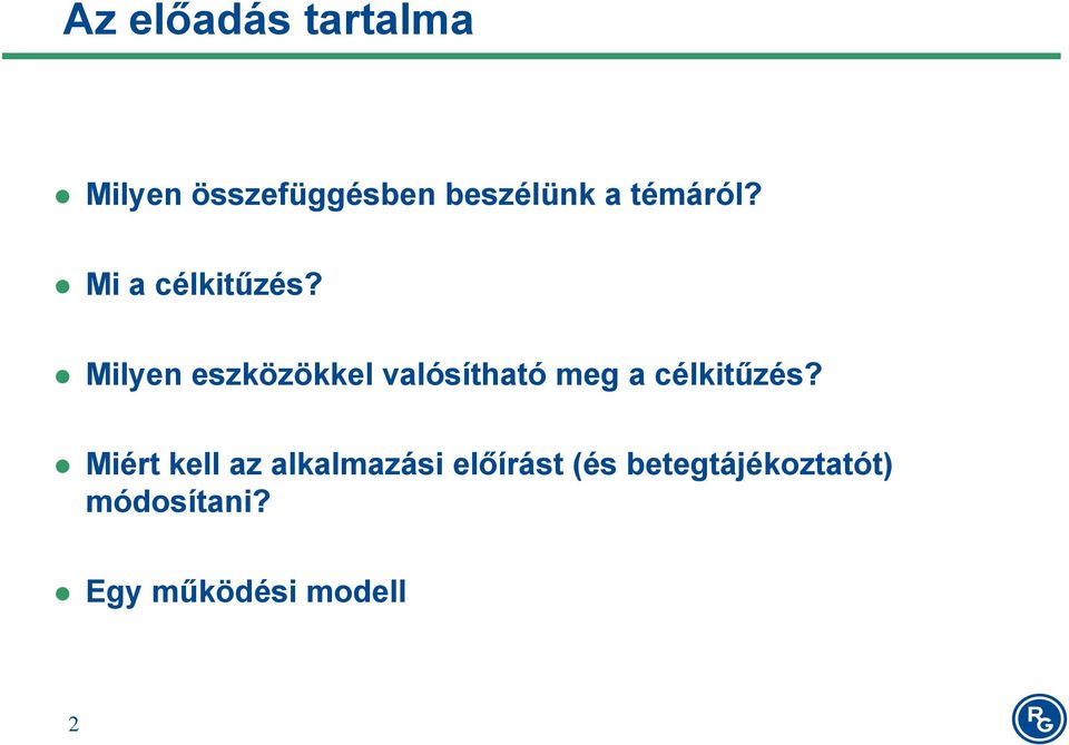 Milyen eszközökkel valósítható meg a célkitűzés?