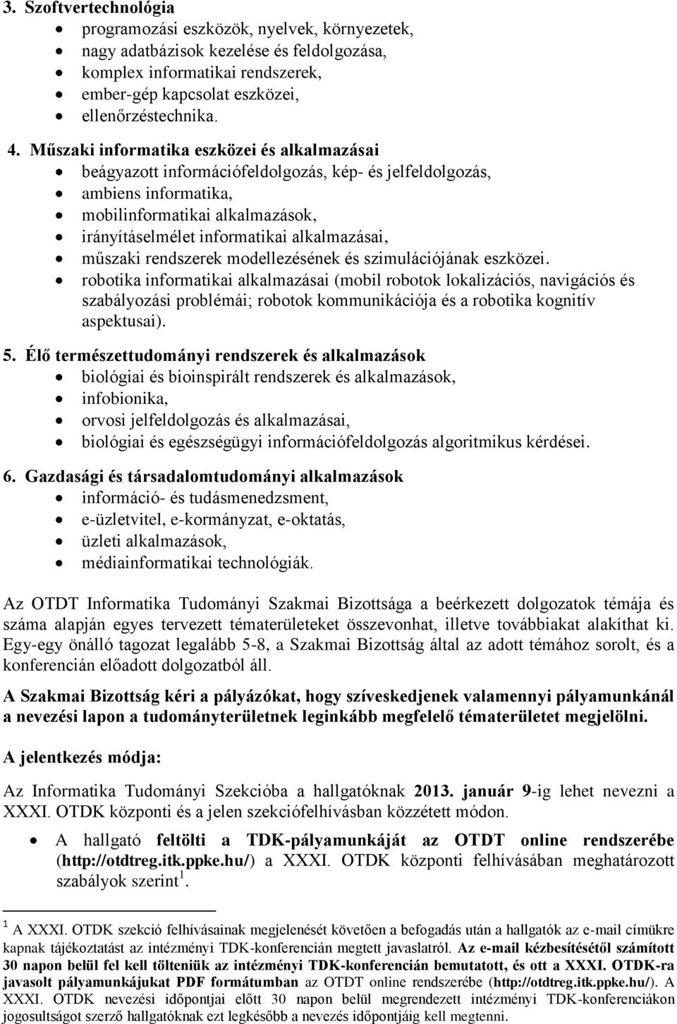 műszaki rendszerek modellezésének és szimulációjának eszközei.