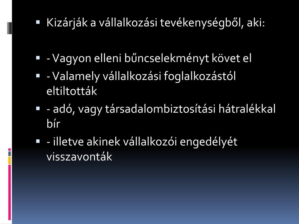 foglalkozástól eltiltották - adó, vagy