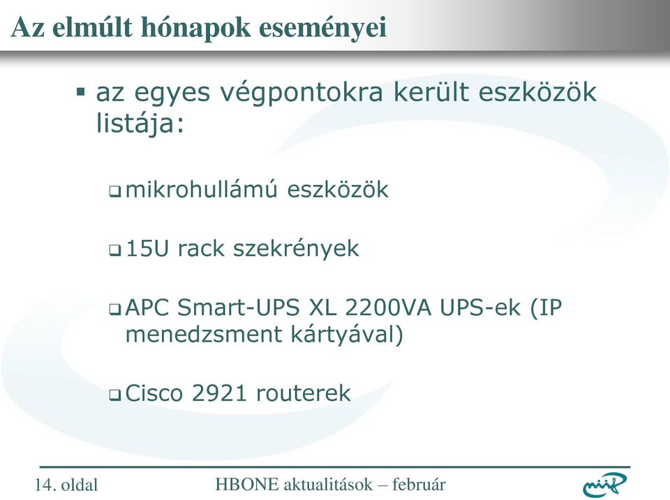 szekrények APC Smart-UPS XL 2200VA UPS-ek