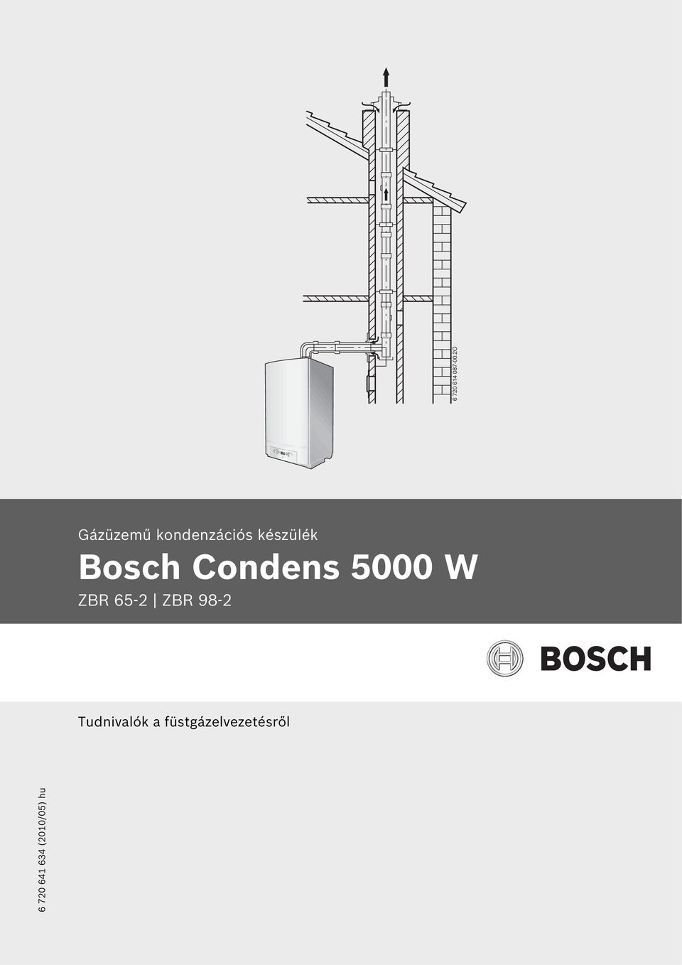 készülék Bosch Condens 5000 W
