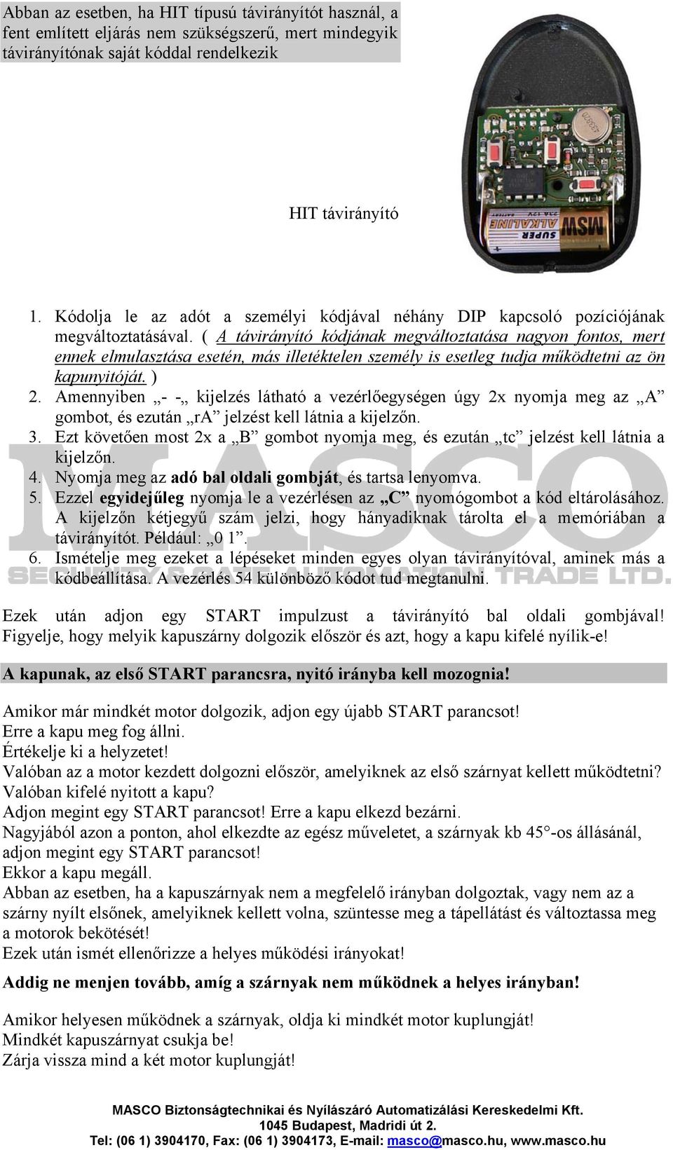 Q60A VEZÉRLÉS EGY- VAGY KÉTSZÁRNYAS KAPUKHOZ - PDF Free Download