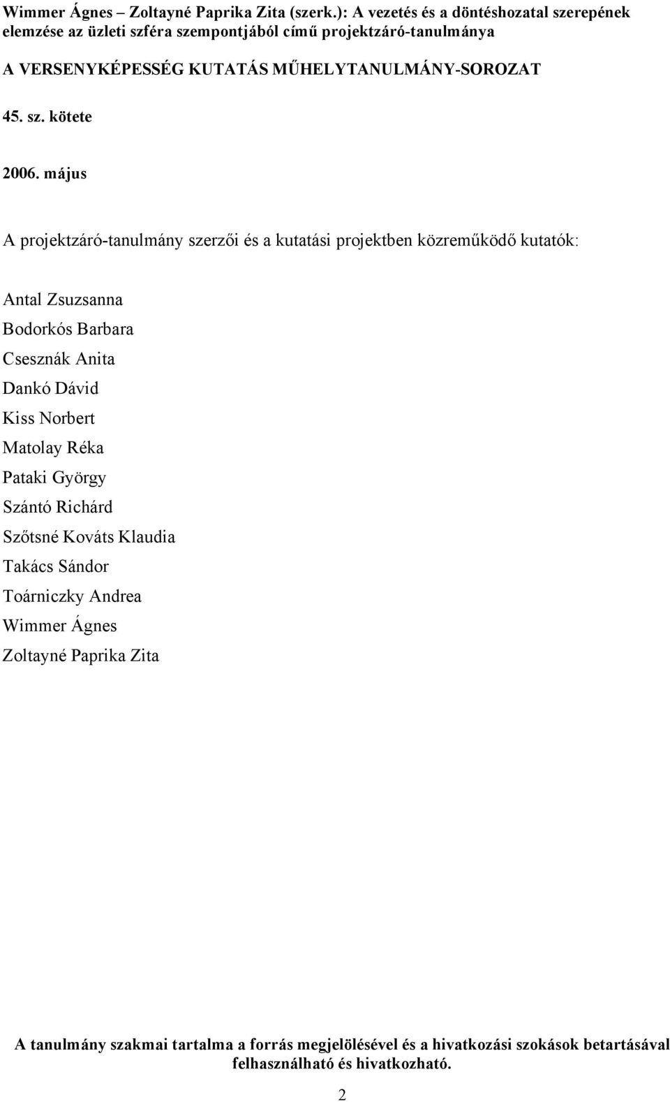MŰHELYTANULMÁNY-SOROZAT 45. sz. kötete 2006.