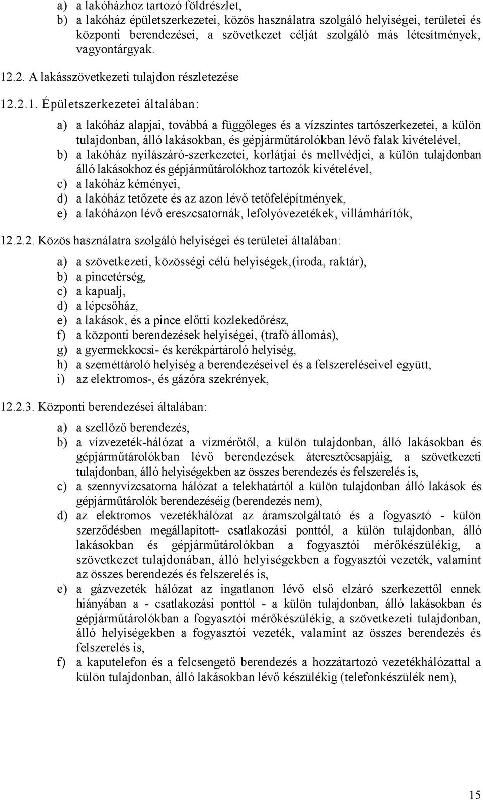 .2. A lakásszövetkezeti tulajdon részletezése 12