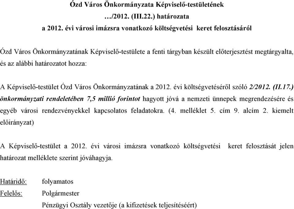 Képviselő-testület Ózd Város Önkormányzatának a 2012. évi költségvetéséről szóló 2/2012. (II.17.