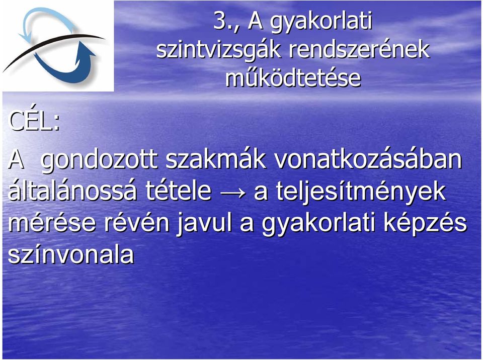 vonatkozásában általánossá tétele tele a teljesítm