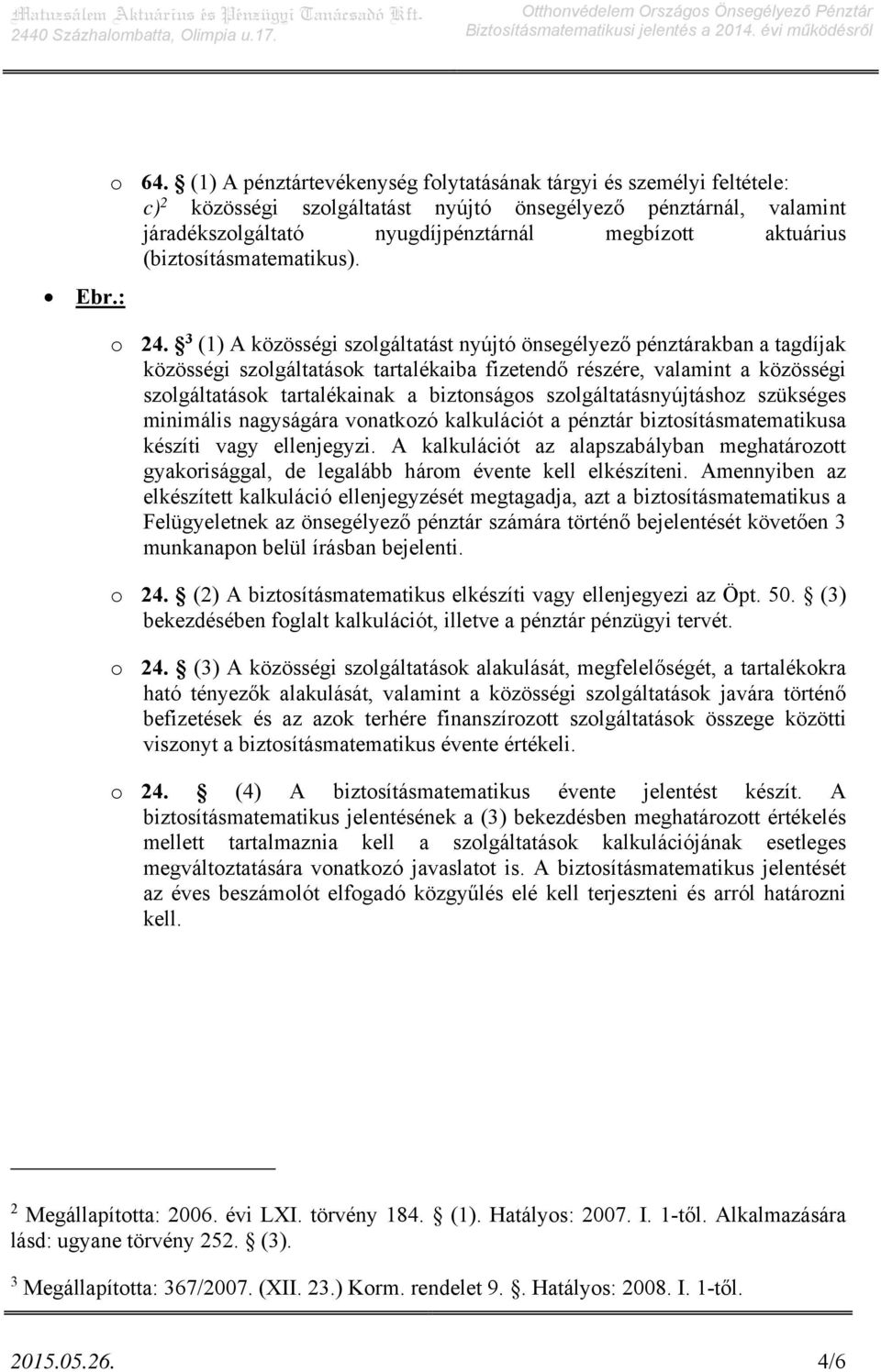 (biztosításmatematikus). o 24.