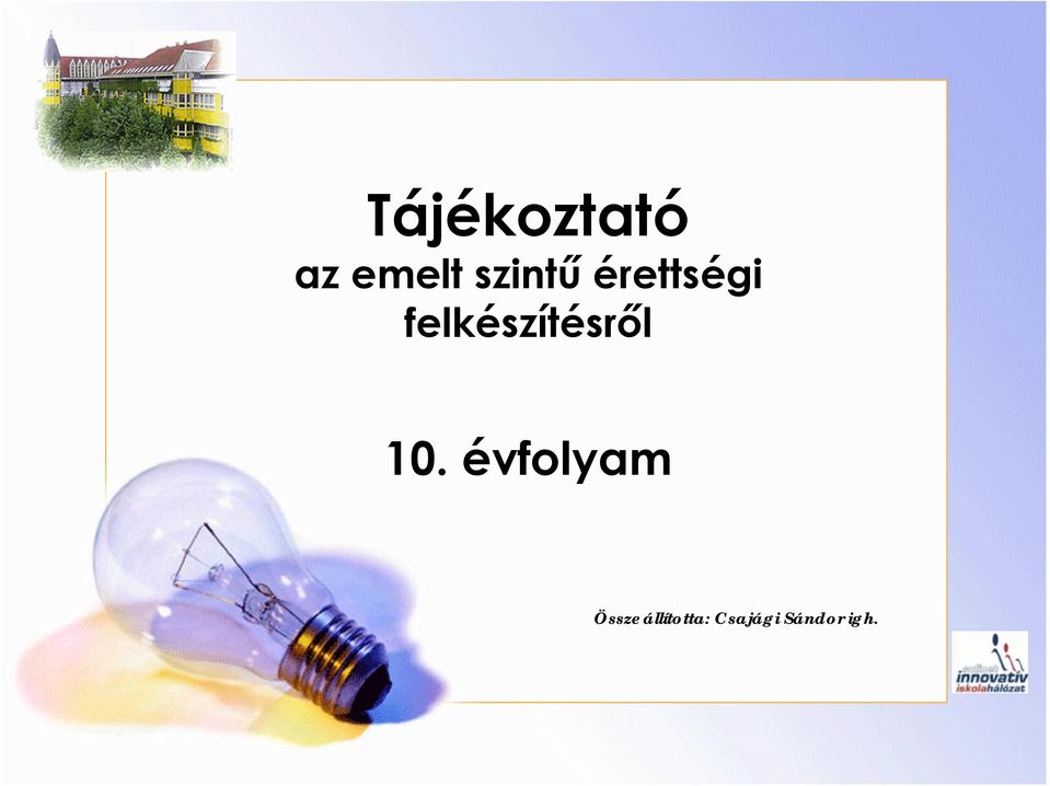 felkészítésről 10.