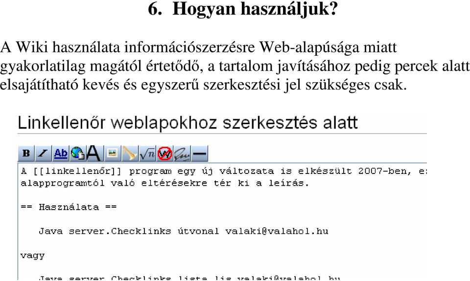 miatt gyakorlatilag magától értetődő, a tartalom