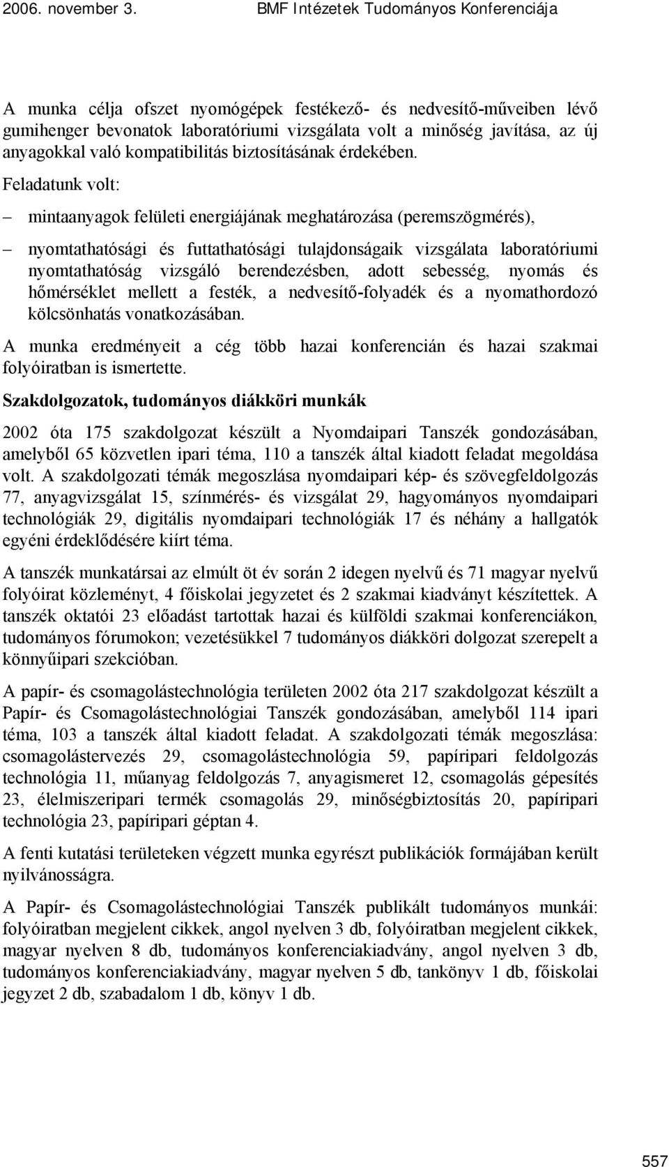 való kompatibilitás biztosításának érdekében.