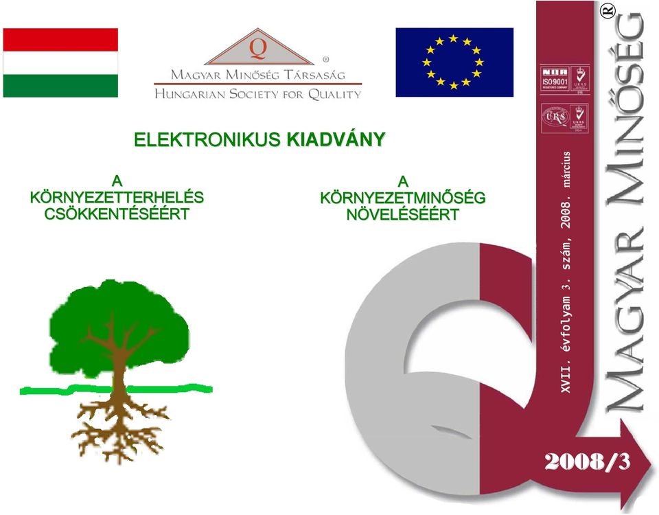 A KÖRNYEZETMINŐSÉG NÖVELÉSÉÉRT