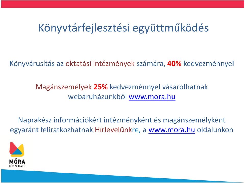 webáruházunkból www.mora.