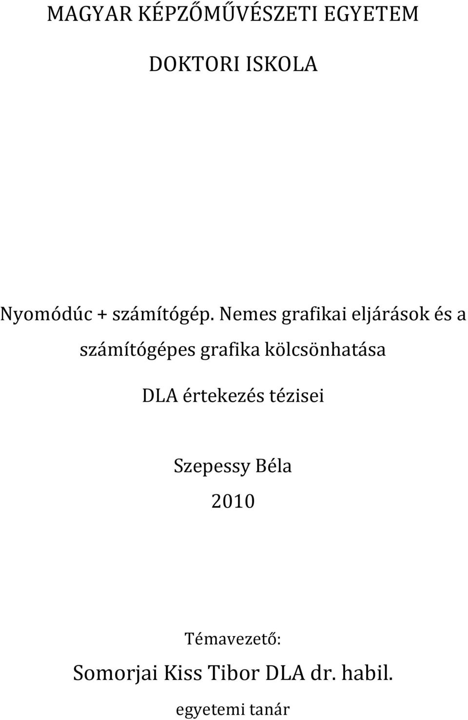 Nemes grafikai eljárások és a számítógépes grafika