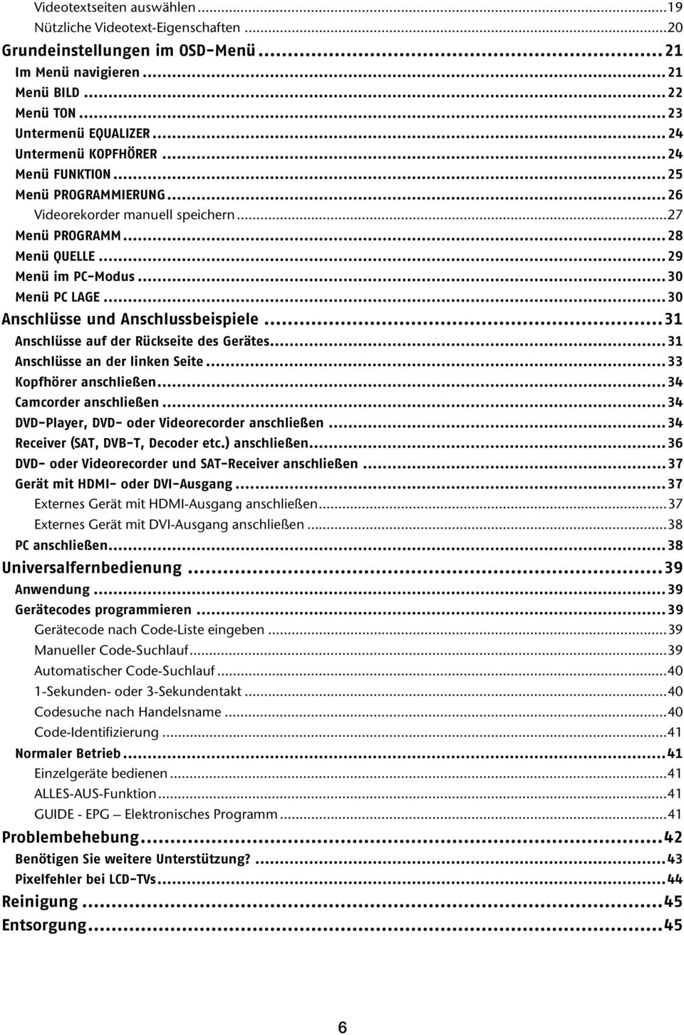 ..30 Anschlüsse und Anschlussbeispiele...31 Anschlüsse auf der Rückseite des Gerätes...31 Anschlüsse an der linken Seite...33 Kopfhörer anschließen...34 Camcorder anschließen.