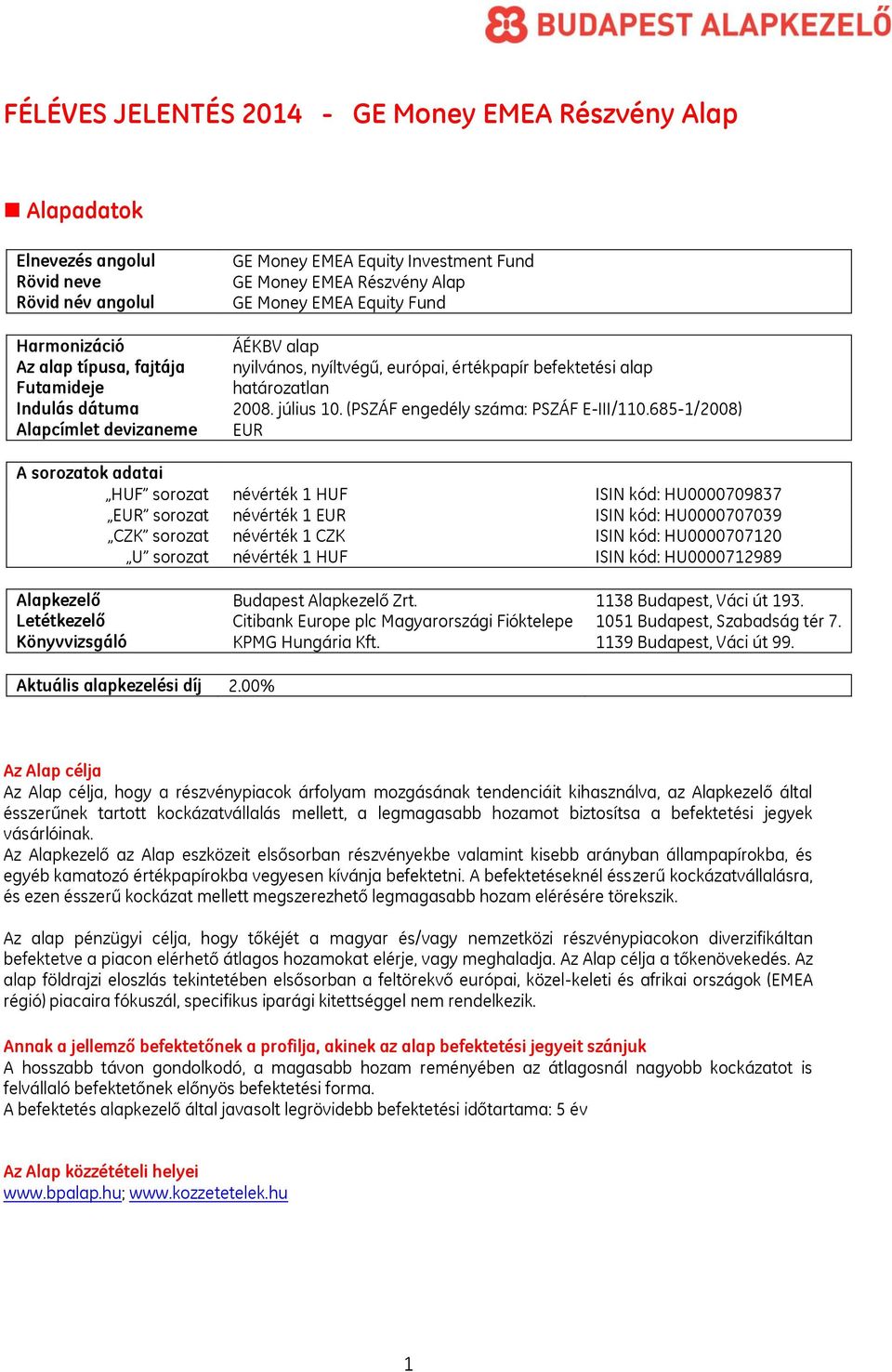 (PSZÁF engedély száma: PSZÁF E-III/110.