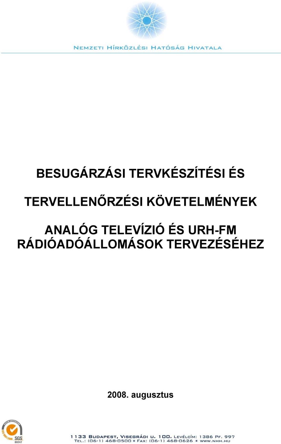 ANALÓG TELEVÍZIÓ ÉS URH-FM