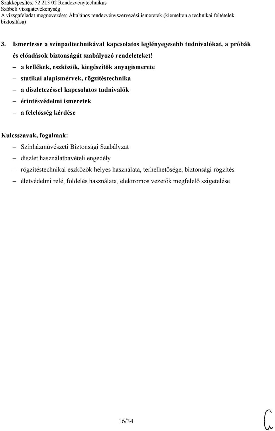 érintésvédelmi ismeretek a felelősség kérdése Színházművészeti Biztonsági Szabályzat díszlet használatbavételi engedély rögzítéstechnikai