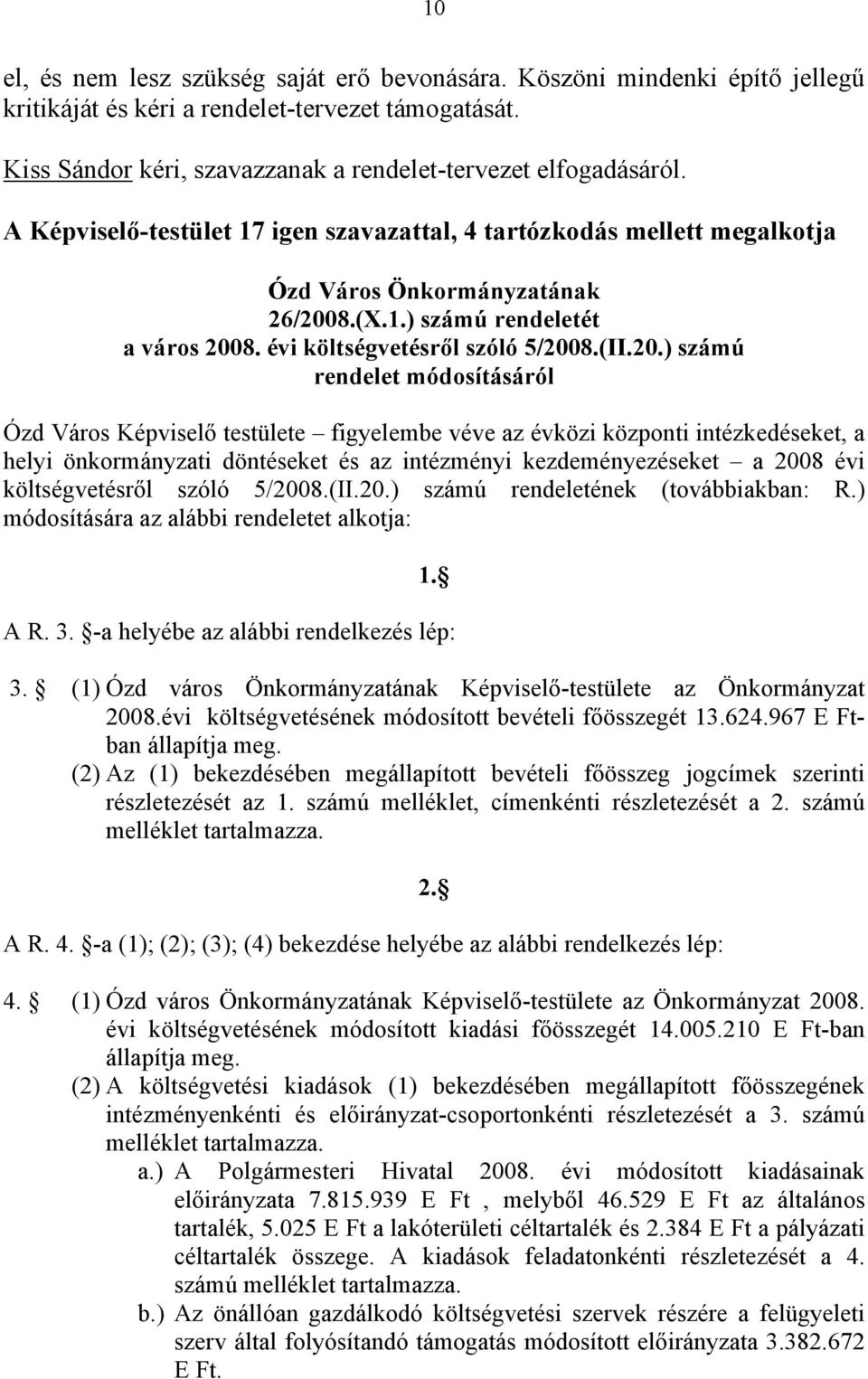 8.(X.1.) számú rendeletét a város 200