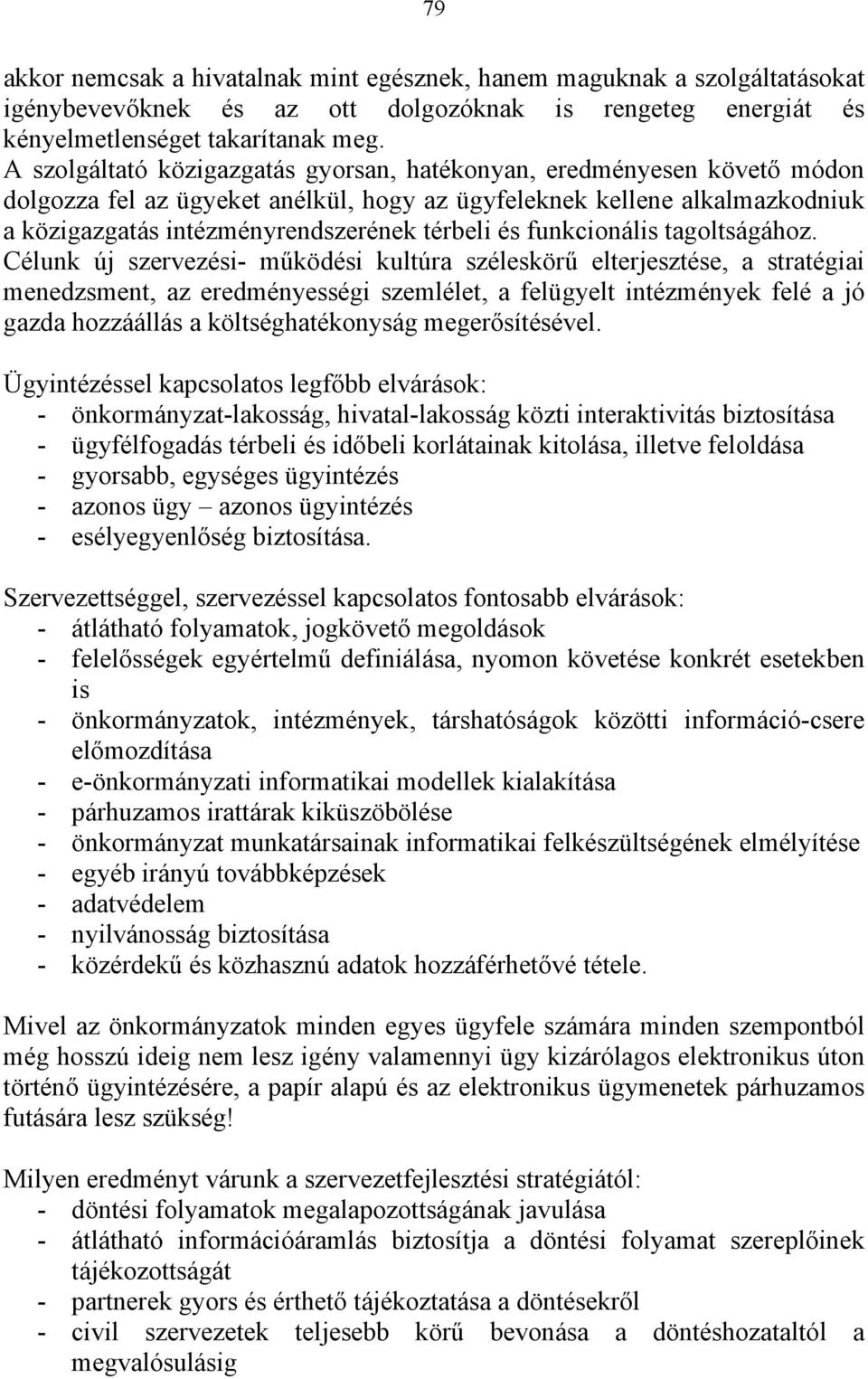 funkcionális tagoltságához.