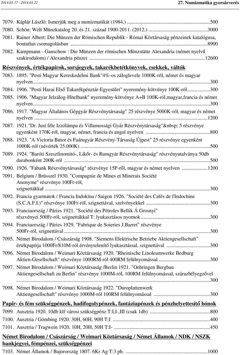 Kampmann - Ganschow : Die Münzen der römischen Münzstätte Alexandria (német nyelvű szakirodalom) / Alexandria pénzei.