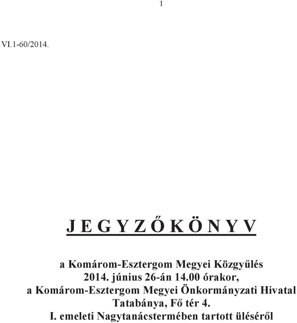 Közgylés 2014. június 26-án 14.