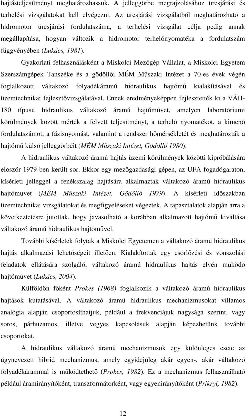 függvényében (Lukács, 1981).