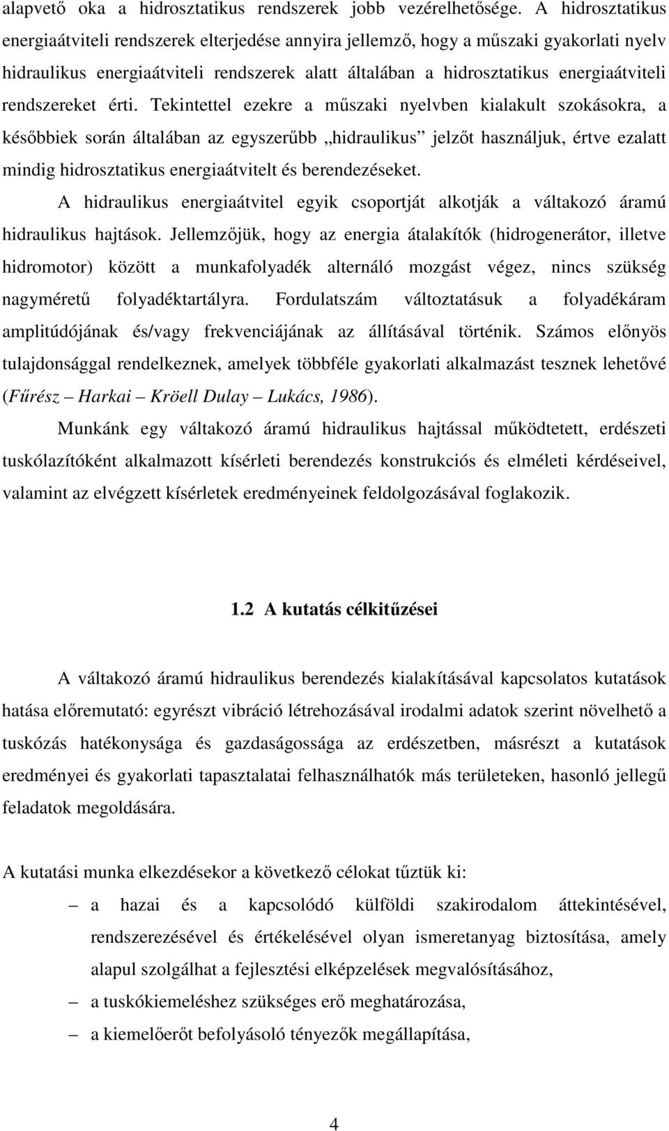 rendszereket érti.