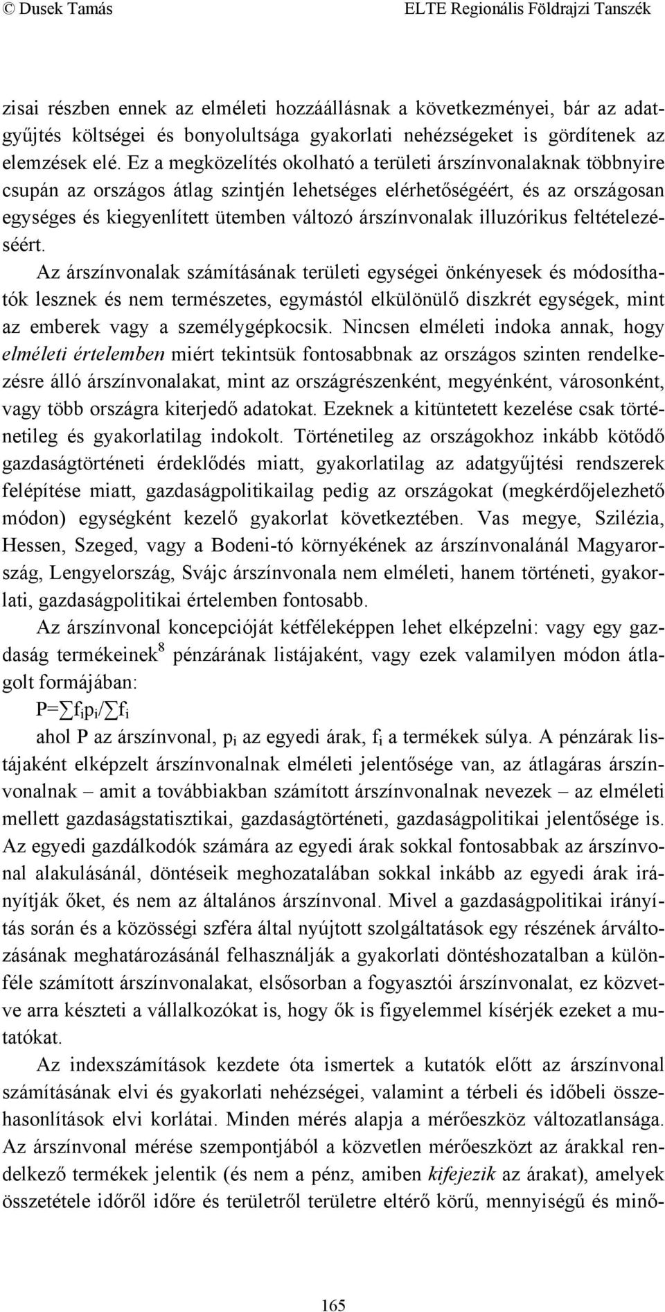 illuzórikus feltételezéséért.
