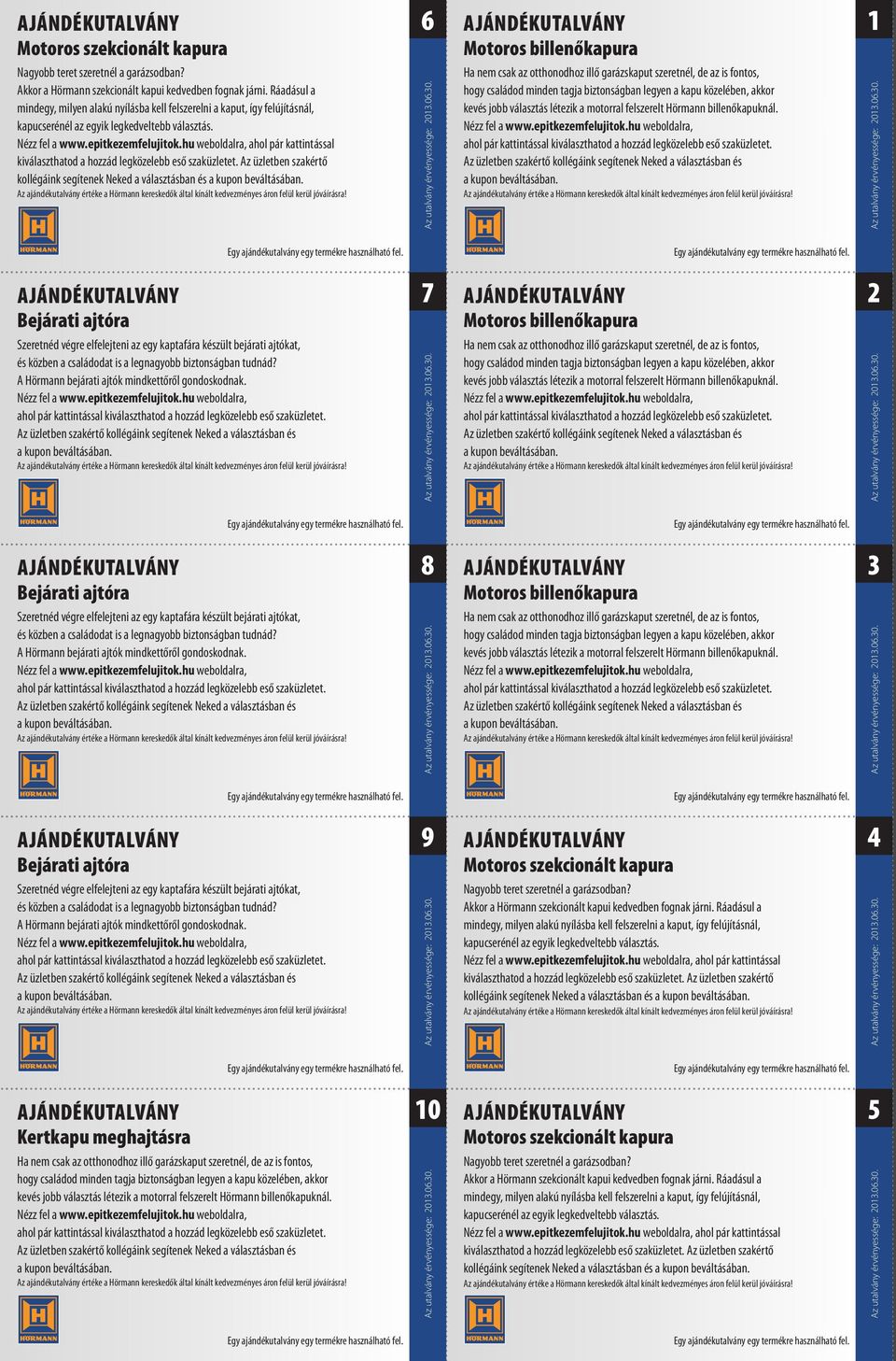 hu weboldalra, ahol pár kattintással kiválaszthatod a hozzád legközelebb eső szaküzletet. Az üzletben szakértő kollégáink segítenek Neked a választásban és a kupon beváltásában.