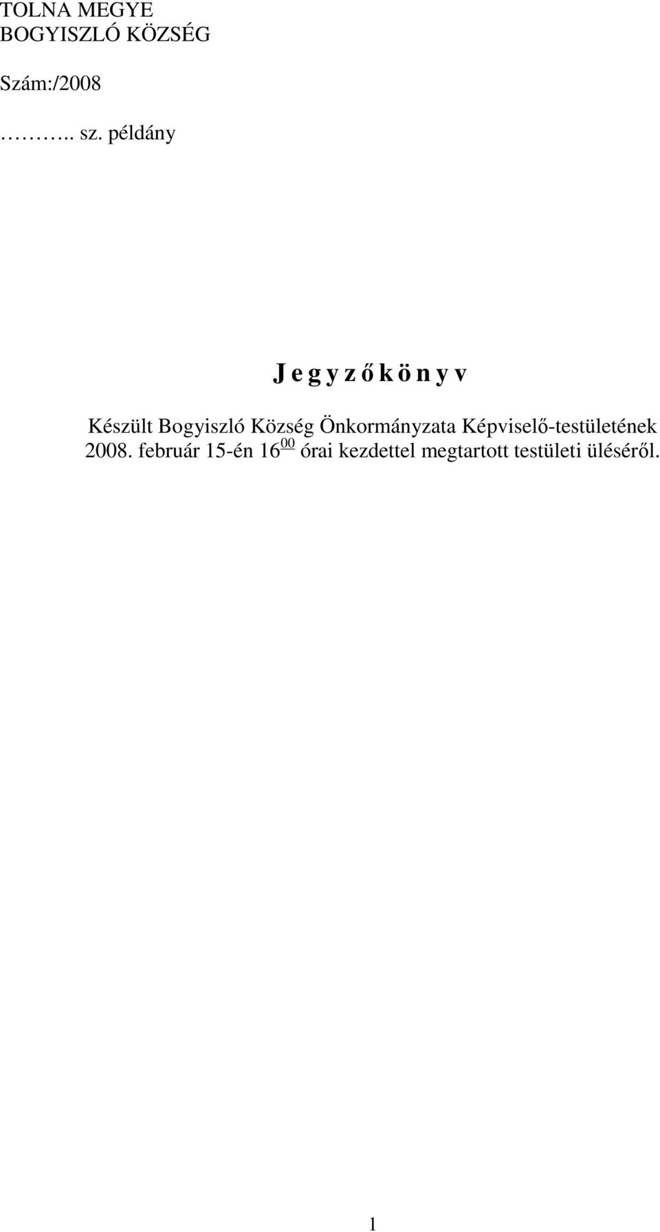 Önkormányzata Képviselő-testületének 2008.